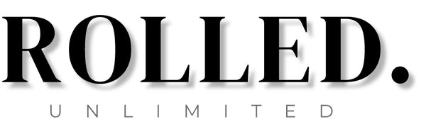 ROLLED. UNLIMITED